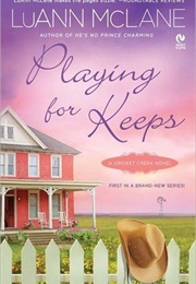 Playing for Keeps (Luann McLane)