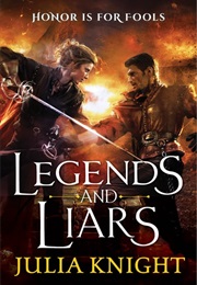 Legends and Liars (Julia Knight)