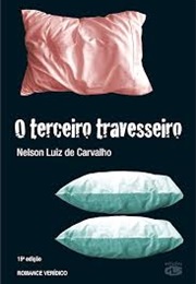 Terceiro Travesseiro (Nelson Luiz De Carvalho)