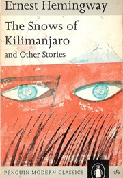 The Snows of Kilimanjaro (Hemingway, Ernest)