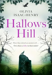Hallows Hill (Olivia Isaac-Henry)
