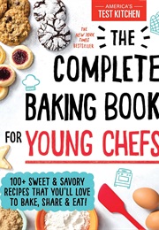 The Complete Baking Book for Young Chefs (America's Test Kitchen)