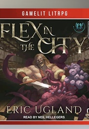 Flex in the City (Good Guys #13) (Eric Ugland)
