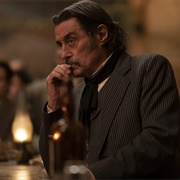 Ian McShane as Al Swearengen, "Deadwood"