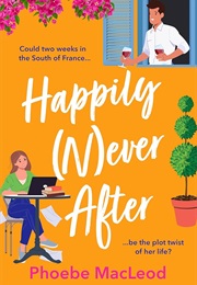 Happily Never After (Phoebe MacLeod)