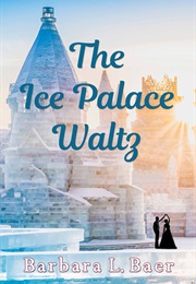 The Ice Palace Waltz (Barbara Baer)