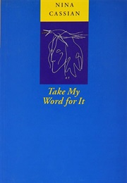 Take My Word for It: Poems (Nina Cassian)