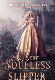 The Soulless Slipper (Abigail Manning)