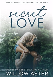 Secret Love (Willow Aster)