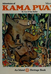 Adventures of Kamapua'a (Guy & Pam Buffet)