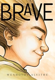 Brave (Weshoyot Alvitre)