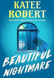 Beautiful Nightmare (Katee Robert)