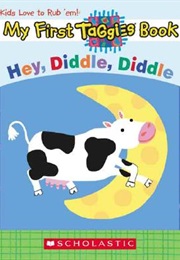 Hey Diddle, Diddle (My First Taggies Book)