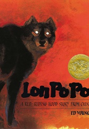 Lon Po Po: A Red-Riding Hood Story From China (Ed Young)