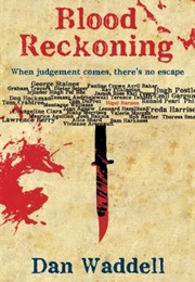 Blood Reckoning (Dan Waddell)
