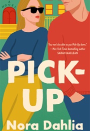 Pick-Up (Nora Dahlia)