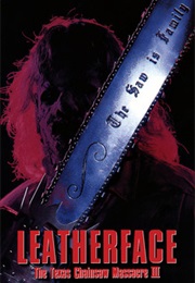 Leatherface: The Texas Chainsaw Massacre III (1990)
