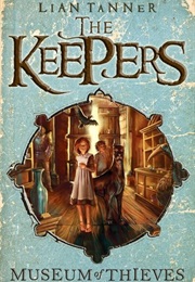 Museum of Thieves (Lian Tanner)