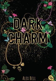 Dark Charm (Alex Bell)