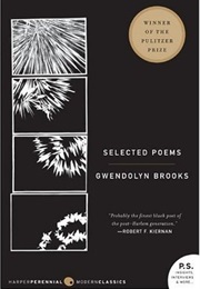 Selected Poems (Gwendolyn Brooks)