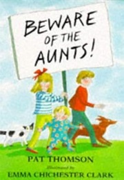 Beware of the Aunts (Pat Thompson)
