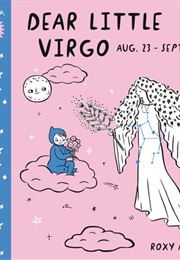 Baby Astrology: Dear Little Virgo (Roxy Marj)