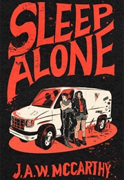 Sleep Alone (J.A.W. McCarthy)