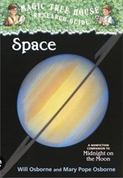 Magic Tree House Research Guide: Space (Will Osbourne)