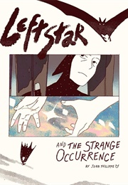 Leftstar & the Strange Occurrence (Jean Fhilippe)