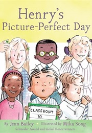 Henry's Picture-Perfect Day (Jenn Bailey)