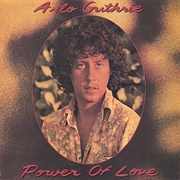 Power of Love - Arlo Guthrie