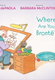Where Are You, Brontë? (Tomie Depaola)