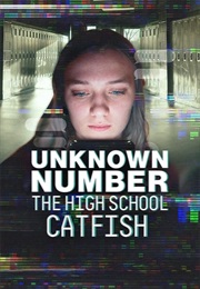 Unknown Number: The High School Catfish (2025)