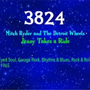 #8786 Jenny Takes a Ride by Mitch Ryder & the Detroit Wheels