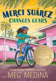 Merci Suarez Changes Gears (Meg Medina)