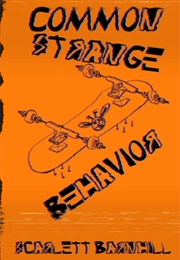 Common Strange Behavior (Scarlett Barnhill)