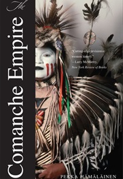 The Comanche Empire (Pekka Hämäläinen)