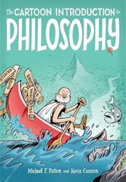 The Cartoon Introduction to Philosophy (Michael Patton & Kevin Cannon)
