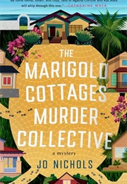 The Marigold Cottages Murder Collective (Jo Nichols)