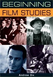 Beginning Film Studies (Andrew Dix)