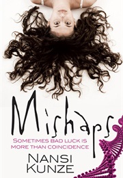 Mishaps (Nansi Kunze)