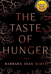 The Taste of Hunger (Barbara Joan Scott)