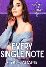 Every Single Note (Cyrus Adams)