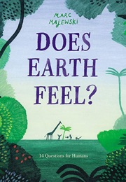 Does Earth Feel? (Marc Majewski)