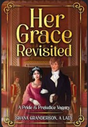 Her Grace Revisited (Shana Granderson)