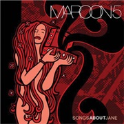 Songs About Jane (Maroon 5, 2002)