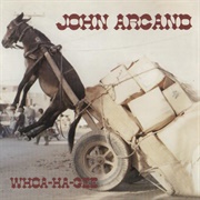 Whoa-He-Gee - John Arcand