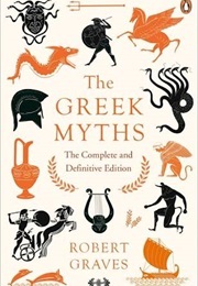 The Greek Myths (Graves, Robert)