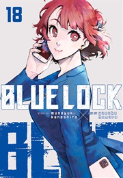 Blue Lock Volume 18 (Muneyuki Kaneshiro)