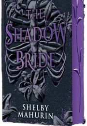 The Shadow Bride (Shelby Mahurin)